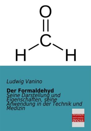 Der Formaldehyd - Ludwig Vanino