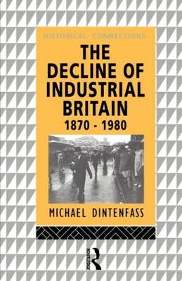 Decline of Industrial Britain - Michael Dintenfass
