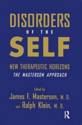 Disorders of the Self - M.D. James F. Masterson; M.D. Ralph Klein