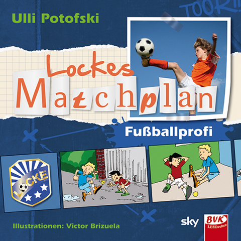 Lockes Matchplan – Fußballprofi - Ulli Potofski