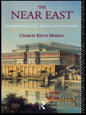Near East - Charles Keith Maisels