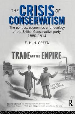Crisis of Conservatism -  E.H.H. Green