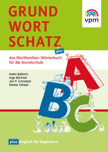 Grundwortschatz plus - Heiko Balhorn, Inge Büchner, Jan P. Schniebel, Walter Uihlein