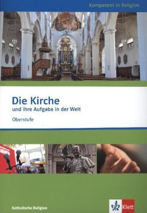 Die Kirche und ihre Aufgabe in der Welt - Eva-Maria Schlitt
