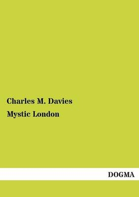 Mystic London - Charles M. Davies