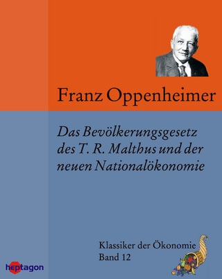 Das Bevölkerungsgesetz des T.R. Malthus und der neueren Nationalökonomie - Franz Oppenheimer; Sven Horn