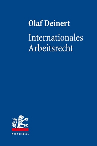 Internationales Arbeitsrecht - Olaf Deinert