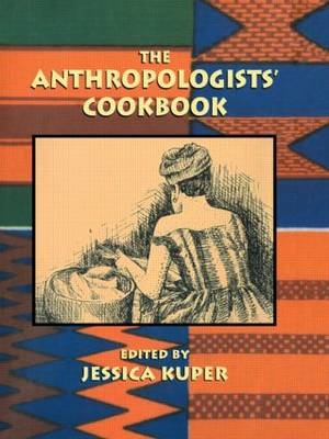 Anthropologists' Cookbook -  Jessica Kuper