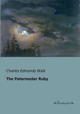 The Paternoster Ruby - Charles Edmonds Walk