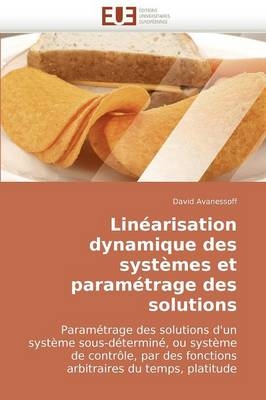 Linéarisation dynamique des systèmes et paramétrage des solutions -  Avanessoff-D