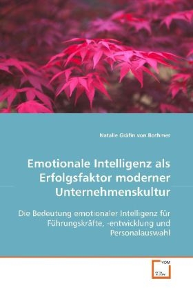 Emotionale Intelligenz als Erfolgsfaktor modernerUnternehmenskultur - Natalie von Bothmer