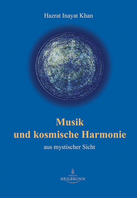 Musik und kosmische Harmonie - Hazrat Inayat Khan