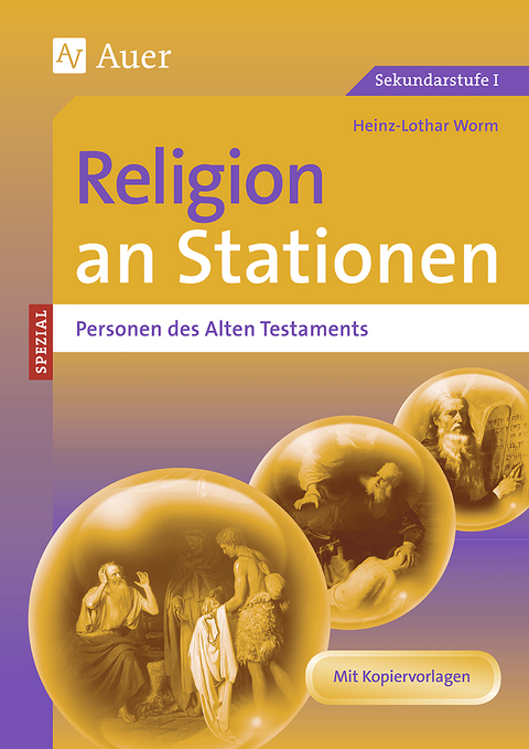 Religion an Stationen SPEZIAL Personen des AT - Heinz-Lothar Worm