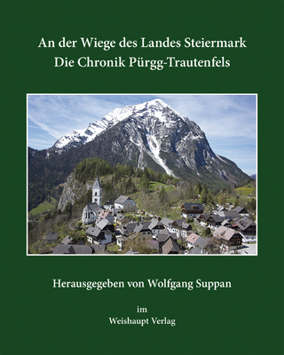 An der Wiege des Landes Steiermark - Wolfgang Suppan
