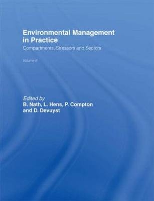 Environmental Management in Practice: Vol 2 - Paul Compton; Dimitri Devuyst; Luc Hens; Bhaskar Nath