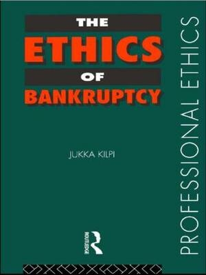 Ethics of Bankruptcy - Jukka Kilpi