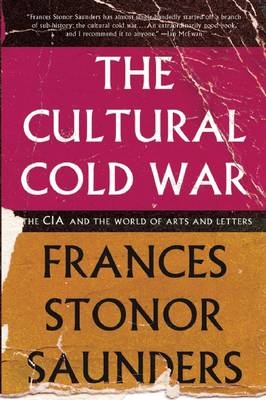 The Cultural Cold War - Frances Stonor Saunders