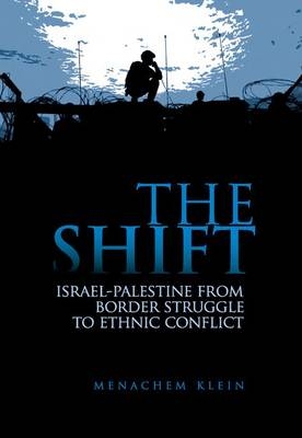 The Shift - Professor Menachem Klein; Chaim Weitzman
