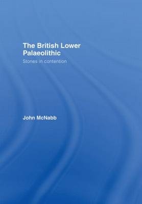 British Lower Palaeolithic - John McNabb