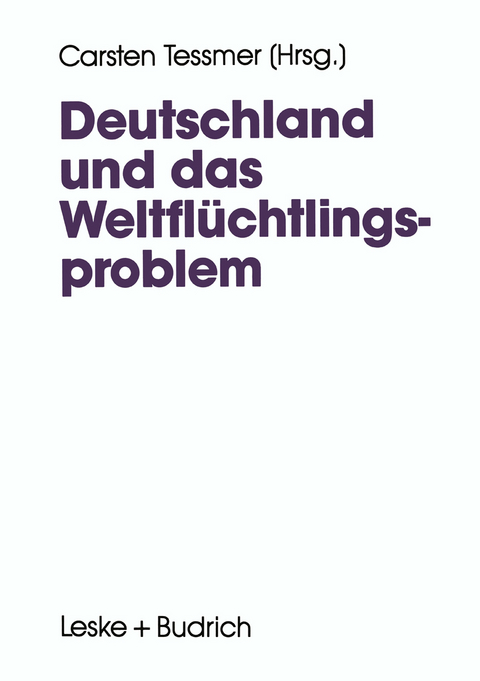 Deutschland und das Weltflüchtlingsproblem - 