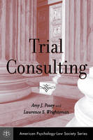 Trial Consulting - Amy J. Posey; Lawrence S. Wrightsman