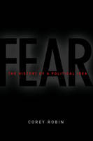 Fear - Corey Robin