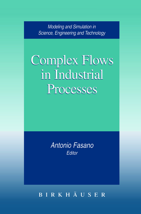 Complex Flows in Industrial Processes - 