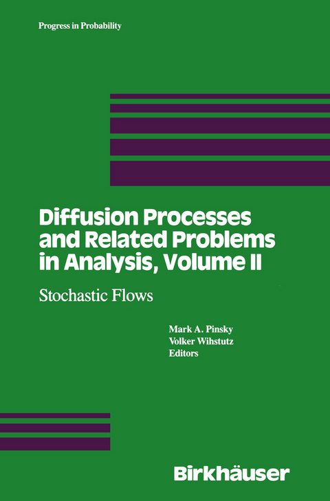 Diffusion Processes and Related Problems in Analysis, Volume II - 