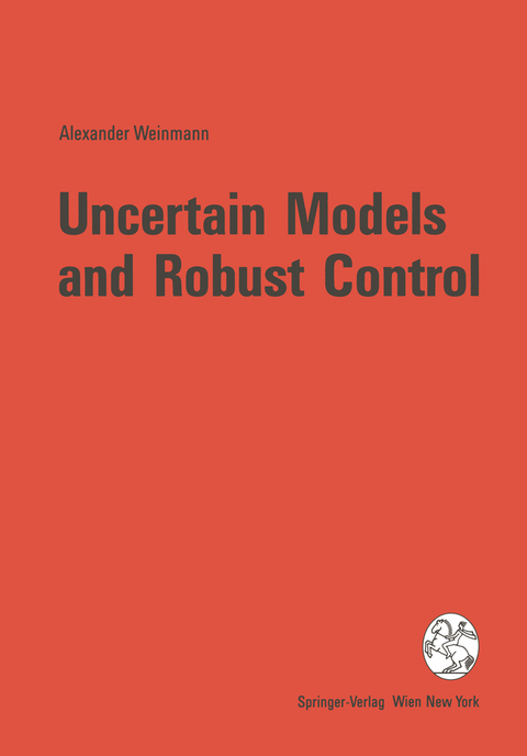 Uncertain Models and Robust Control - Alexander Weinmann
