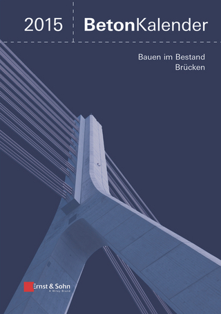 Beton-Kalender 2015 - Konrad Bergmeister; Frank Fingerloos; Johann-Dietrich Wörner