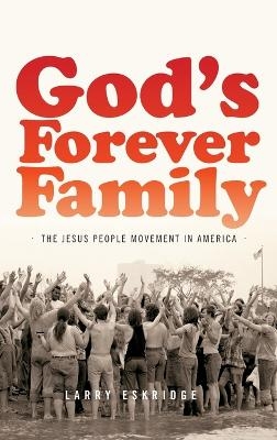 God's Forever Family - Larry Eskridge