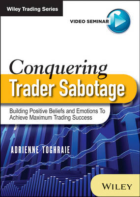 Conquering Trader Sabotage - Adrienne Toghraie
