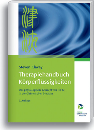 Therapiehandbuch Körperflüssigkeiten - Steven Clavey