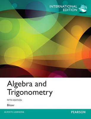 Algebra and Trigonometry, plus MyMathLab with Pearson eText - Robert F. Blitzer, . . Pearson Education