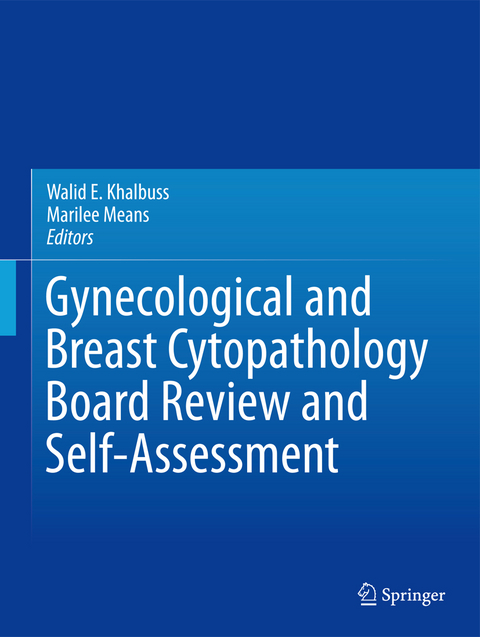 Gynecological and Breast Cytopathology Board Review and Self-Assessment - 