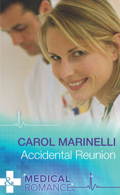 Accidental Reunion - Carol Marinelli