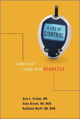 A Life of Control - Alan L. Graber; Anne W. Brown; Kathleen Wolff