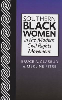 Southern Black Women in the Modern Civil Rights Movement - 
