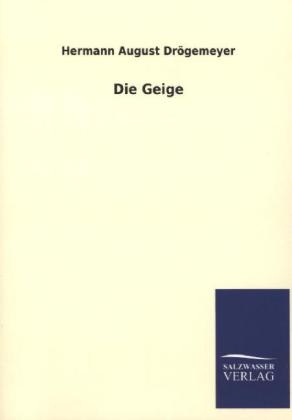 Die Geige - Hermann August DrÃ¶gemeyer