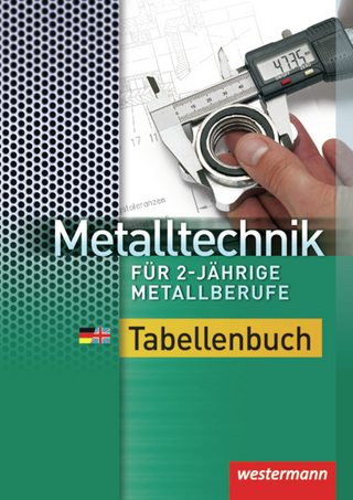 Metalltechnik für 2-jährige Metallberufe - Dietmar Falk; Peter Krause; Günther Tiedt