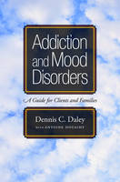 Addiction and Mood Disorders - Dennis C. Daley