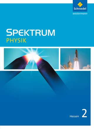 Spektrum Physik SI - Ausgabe 2011 für Hessen - Thomas Appel; Gerhard Glas; Michael Langer; Jürgen M. Schroeder; Rainer Serret