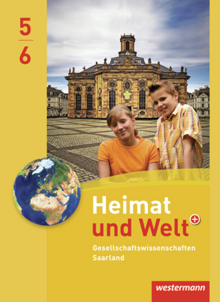 Heimat und Welt Gesellschaftswissenschaften - Ausgabe 2012 für das Saarland - Michael Ernst; Sabine Bleyer; Georg Kahlert; Jürgen Nebel