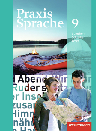 Praxis Sprache 9. Schülerband. Allgemeine Ausgabe: Ausgabe 2010