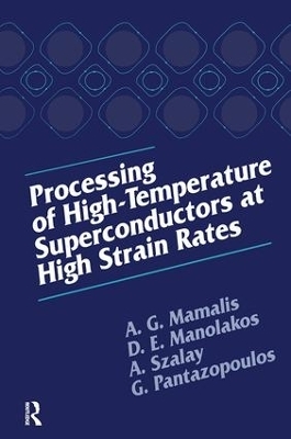 Processing of High-Temperature Superconductors at High Strain - A.G. Mamalis, D. E. Manolakos, A. Szalay, G. Pantazopoulos