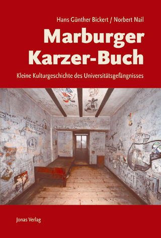 Marburger Karzer-Buch - Norbert Nail; Hans Günther Bickert