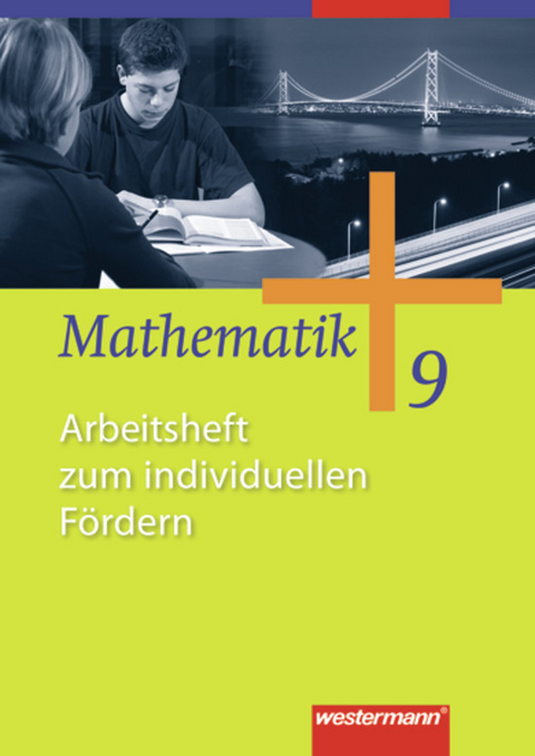 Mathematik - Allgemeine Ausgabe 2006 für die Sekundarstufe I - Jochen Herling, Andreas Koepsell, Karl-Heinz Kuhlmann, Uwe Scheele, Wilhelm Wilke