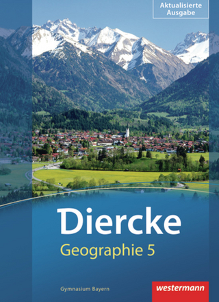 Diercke Geographie / Diercke Geographie - Ausgabe 2012 Bayern