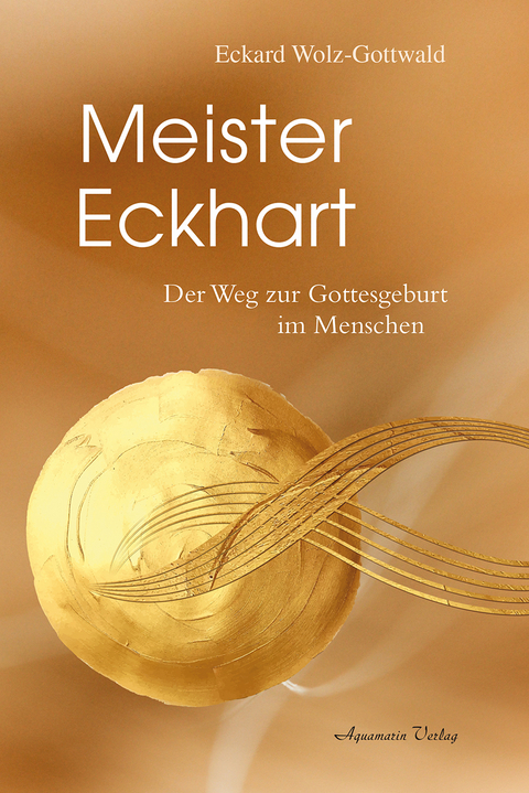 Meister Eckhart - Eckard Wolz-Gottwald