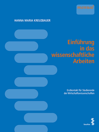 Einführung in das wissenschaftliche Arbeiten - Hanna Maria Kreuzbauer